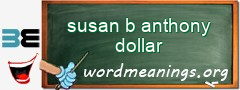 WordMeaning blackboard for susan b anthony dollar